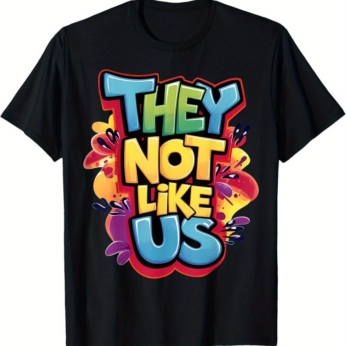 They not like us custom print T-shirt